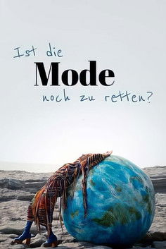 Ist die Mode noch zu retten? (2021)