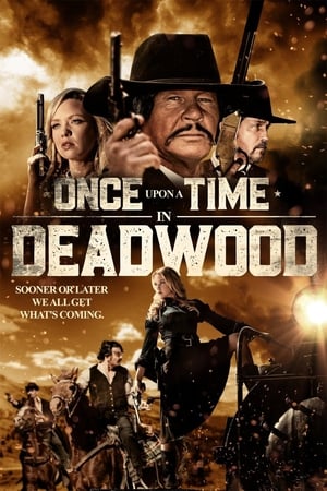 Poster Once Upon a Time in Deadwood 2019