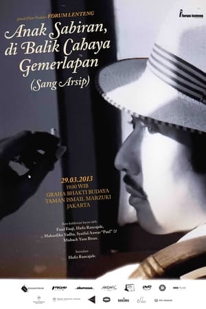 Anak Sabiran, di Balik Cahaya Gemerlapan (Sang Arsip) (2013)