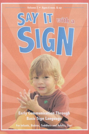 Say It with a Sign: Vol. 2