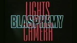 Hollywood- Lights, Camera, Blasphemy film complet