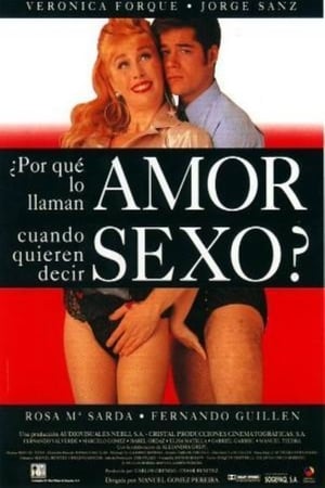 Why Do They Call It Love When They Mean Sex? poster