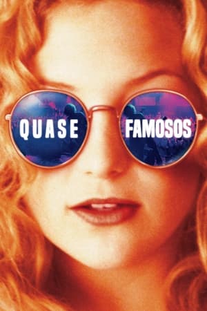 Quase Famosos (2000)