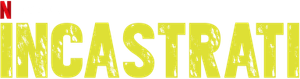 Incastrati