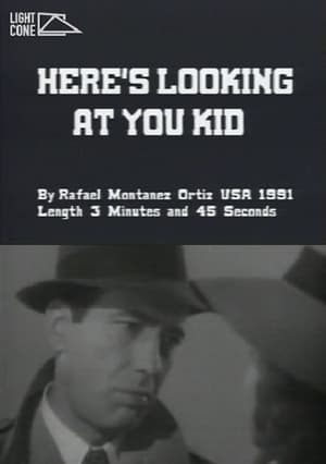 Here's Looking At You Kid film complet