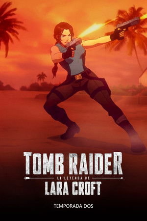 Tomb Raider: La leyenda de Lara Croft: Temporada 2