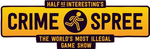 Half as Interesting’s Crime Spree