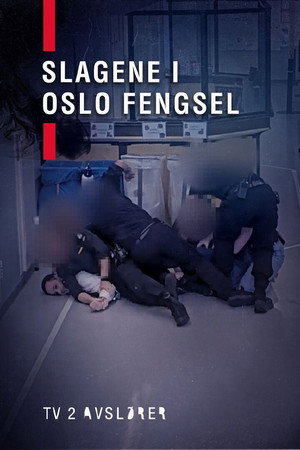 TV 2 Avsl&oslash;rer: Slagene i Oslo fengsel