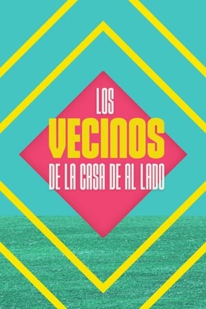 Los vecinos de la casa de al lado