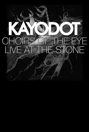 Poster di Choirs of the Eye: Live at The Stone