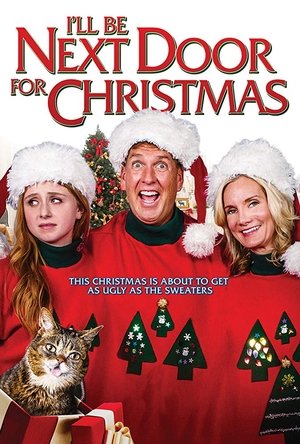 I’ll be next door for Christmas I’ll be next door for Christmas