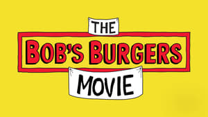 The Bob’s Burgers Movie 2022