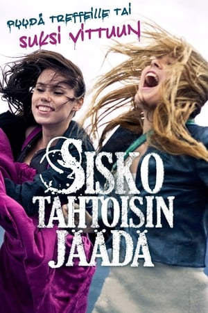 Poster Sisko tahtoisin jäädä 2010