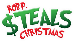Rob P. Steals Christmas — Logos 1