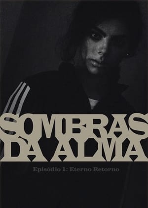 Image Sombras da Alma: Eterno Retorno