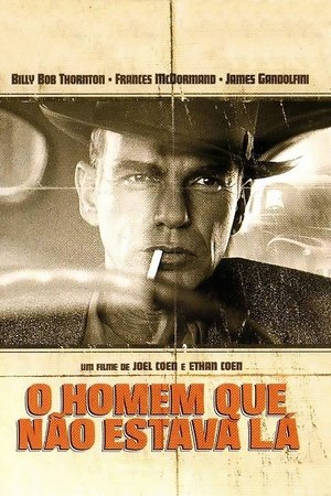 Assistir O Homem que Não Estava Lá Online Grátis