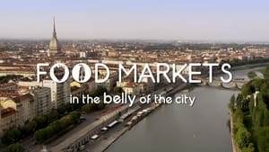 Food Markets: In the Belly of the City Torino - Porta Palazzo