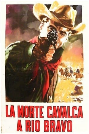 Poster La morte cavalca a Rio Bravo 1961