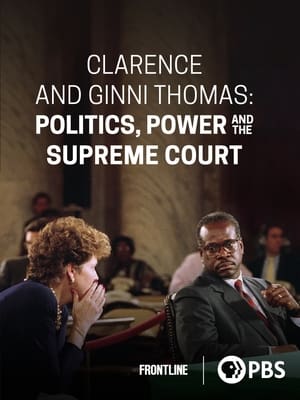 Poster Clarence and Ginni Thomas: Politics, Power, and the Supreme Court (2023)