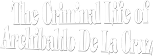 The Criminal Life of Archibaldo de la Cruz