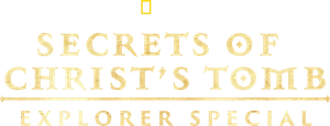 Secrets of Christ's Tomb