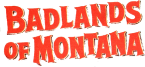Badlands of Montana