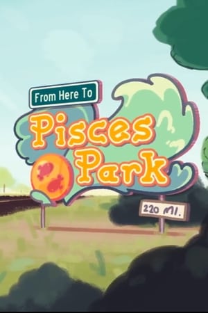 Image From Here to Pisces Park