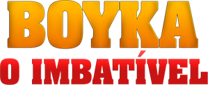 Boyka: O Imbatível