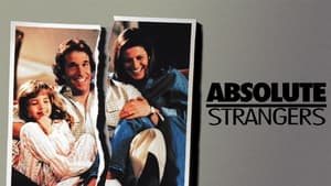 Absolute Strangers film complet