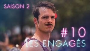 Les Engagés – 2 stagione 10 episodio