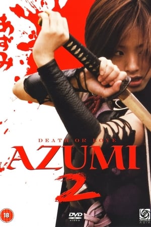 Azumi 2: Død eller Kærlighed