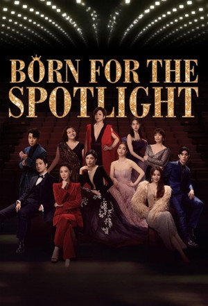Born for the Spotlight