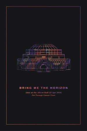 Poster Bring Me The Horizon: Live at the Royal Albert Hall (2016)