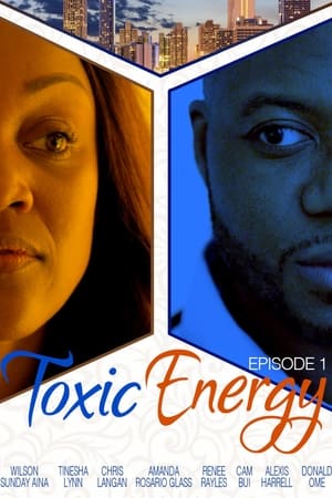 Toxic Energy film complet