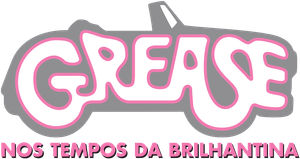 Grease: Nos Tempos da Brilhantina