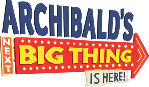 Archibald's Next Big Thing