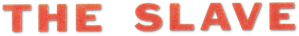 The Slave — Logos 2