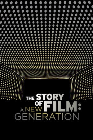 The Story of Film: A New Generation