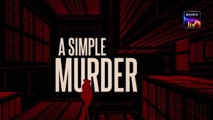 A Simple Murder (Season 1) Hindi Webseries Download | WEB-DL 480p 720p 1080p