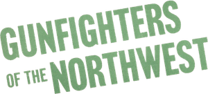 Gunfighters of the Northwest