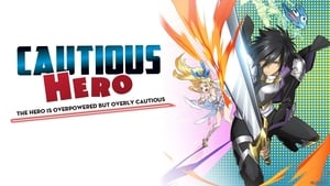 poster Cautious Hero: The Hero Is Overpowered but Overly Cautious