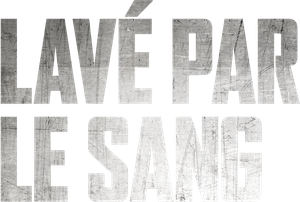 Lavé par le sang