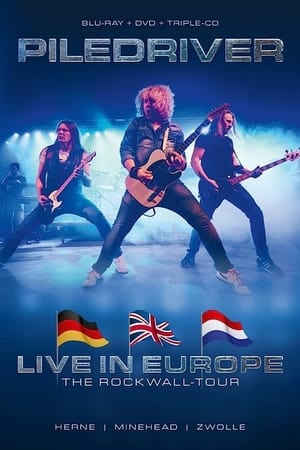 Poster Piledriver : Live In Europe - The Rockwall Tour 2020 2023
