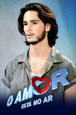 O Amor Está no Ar - Season 1