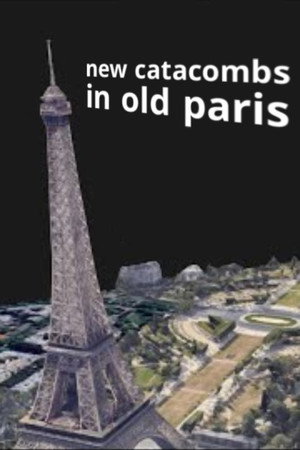 New Catacombs in Old Paris (2024)
