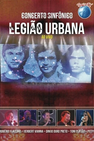 Legião Urbana: Concerto Sinfônico (Rock in Rio) film complet