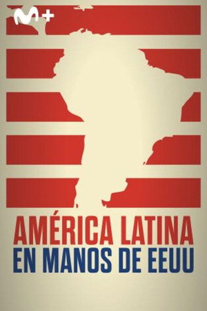 América Latina: en manos de EE.UU.