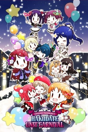 Poster Saint Snow Presents Love Live! Sunshine!! Hakodate Unit Carnival 2018
