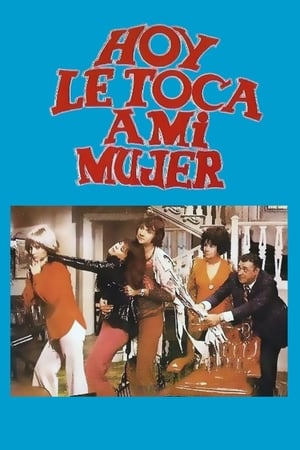 Hoy le toca a  mi mujer 1973