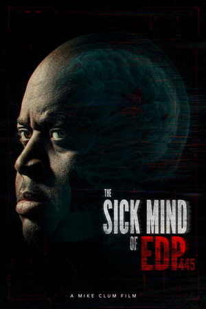 The Sick Mind of EDP445 | Official Documentary's Poster